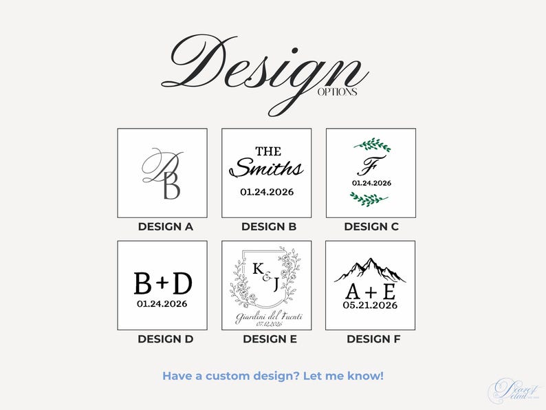 Design options graphic showing six monogram and date layouts, designs A through F